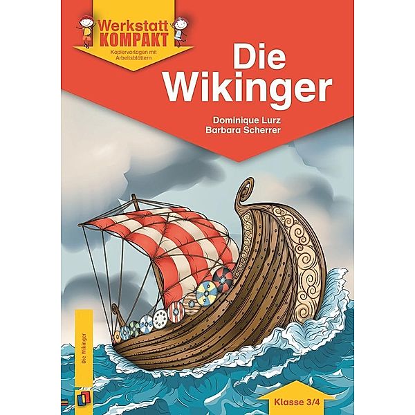 Die Wikinger - Klasse 3/4, Barbara Scherrer, Dominique Lurz