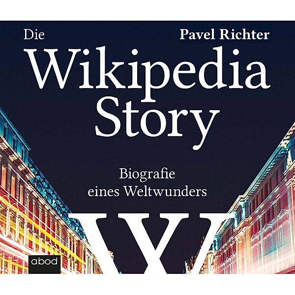 Die Wikipedia-Story,Audio-CD, Pavel Richter