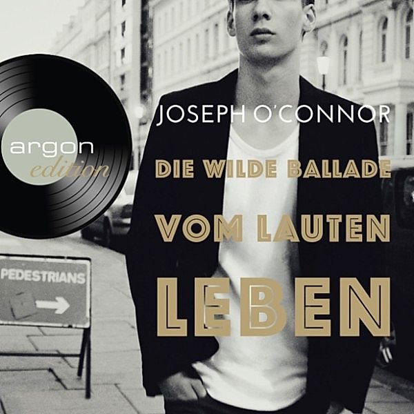 Die wilde Ballade vom lauten Leben, Joseph O'Connor