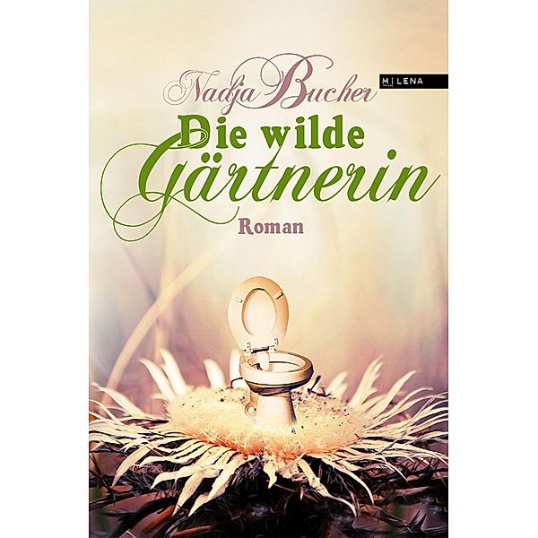 Die wilde Gärtnerin, Nadja Bucher