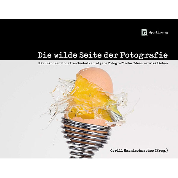 Die wilde Seite der Fotografie