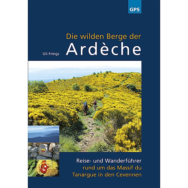 Die wilden Berge der Ardèche, Uli Frings