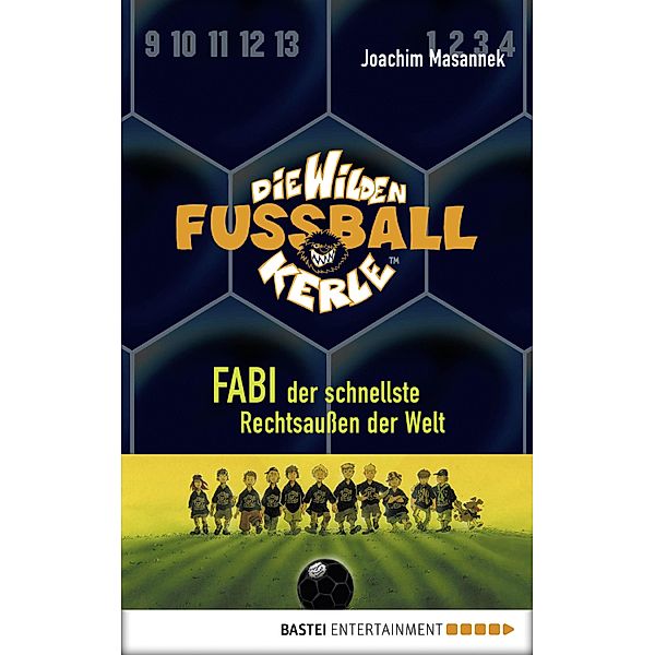 Die Wilden Fußballkerle Band 8: Fabi, der schnellste Rechtsaußen der Welt, Joachim Masannek