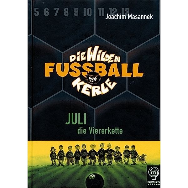 Die wilden Fußballkerle - Juli die Viererkette, Joachim Masannek