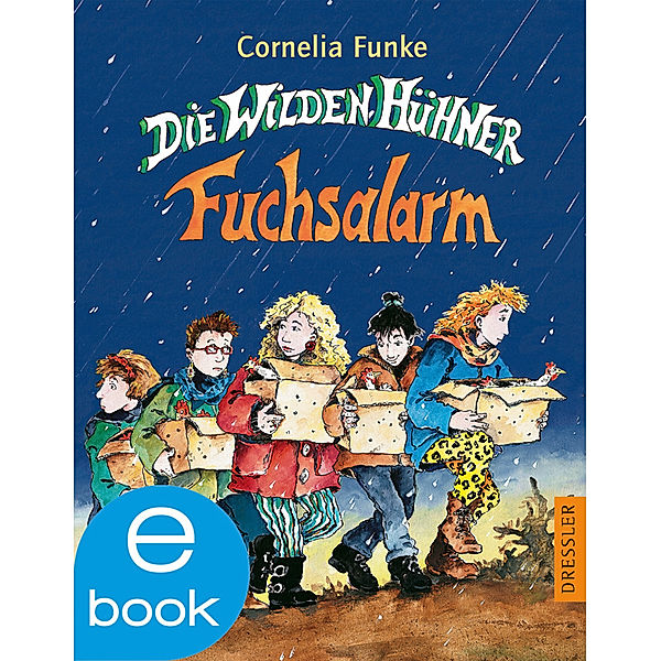 Die Wilden Hühner Band 3: Fuchsalarm, Cornelia Funke