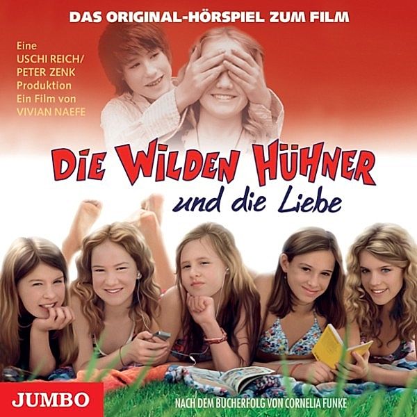 Die Wilden Hühner - Die Wilden Hühner und die Liebe, Cornelia Funke