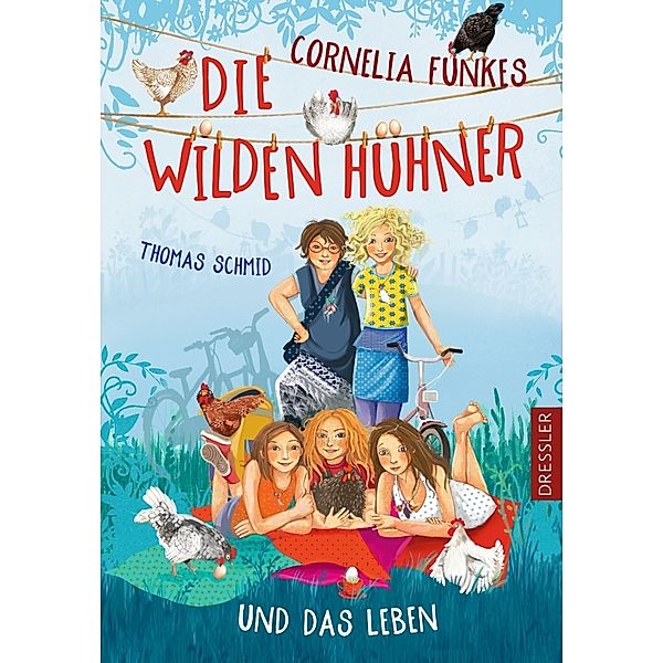 Die Wilden Hühner und das Leben / Die Wilden Hühner Bd.6, Thomas Schmid