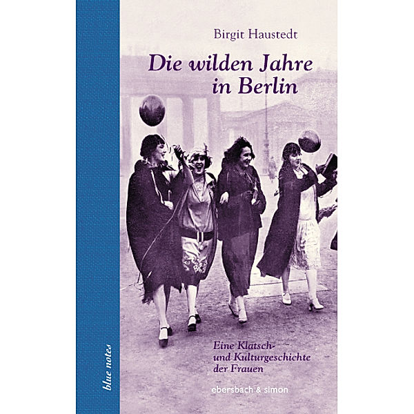 Die wilden Jahre in Berlin, Birgit Haustedt