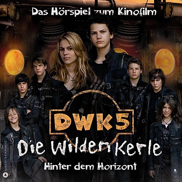 Die Wilden Kerle - 5 - DWK5 - Die wilden Kerle - Hinter dem Horizont, Joachim Masannek, Barbara Van Den Speulhof
