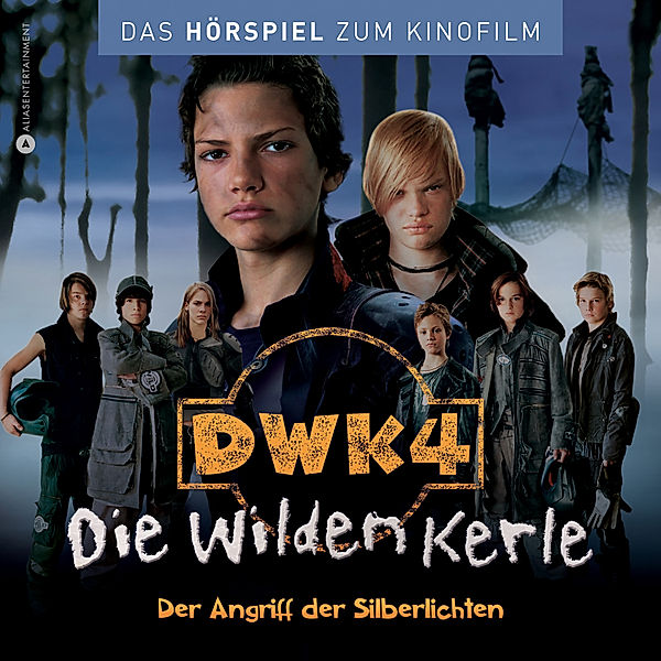 Die wilden Kerle - Die wilden Kerle 4 - Das Hörspiel zum Kinofilm