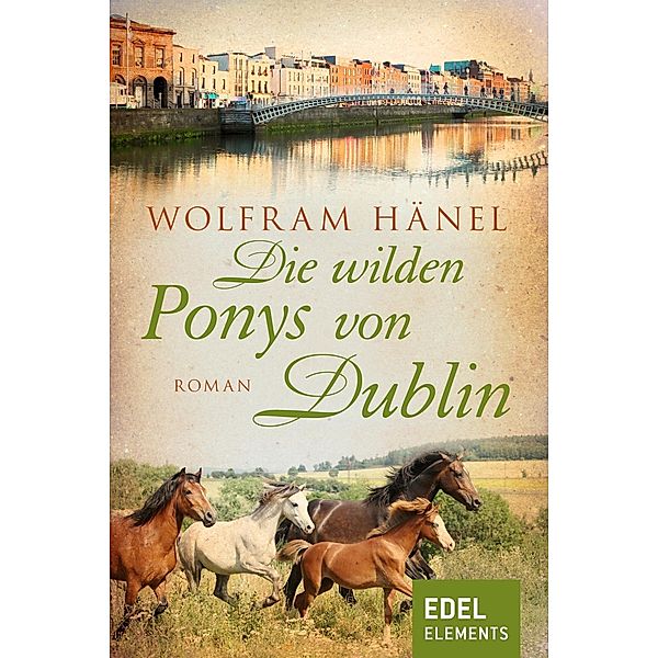 Die wilden Ponys von Dublin, Wolfram Hänel