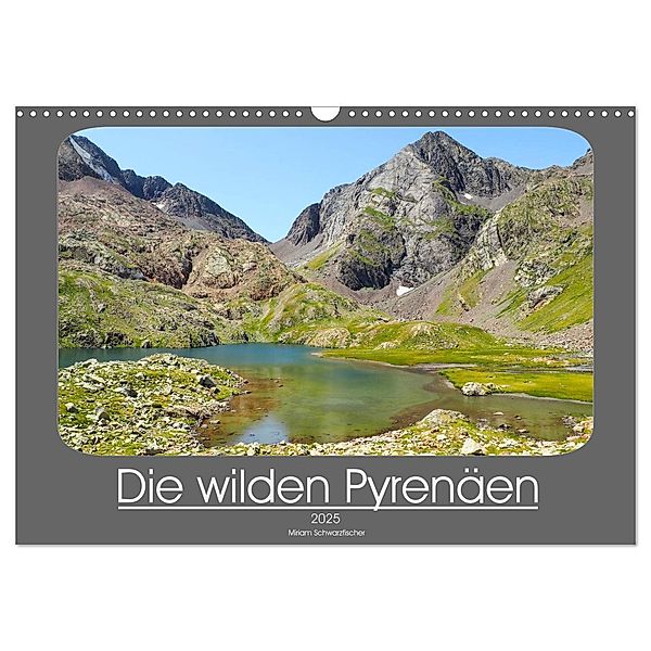Die wilden Pyrenäen (Wandkalender 2025 DIN A3 quer), CALVENDO Monatskalender, Calvendo, Miriam Schwarzfischer