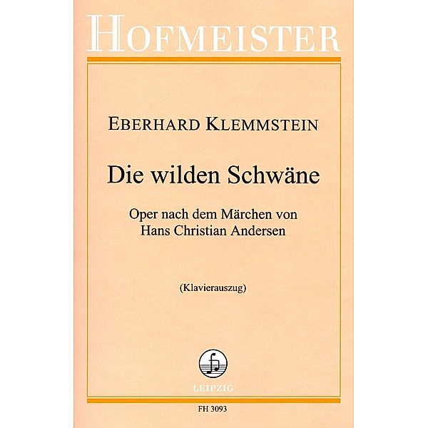 Die wilden Schwäne, 15 Gesangssolisten, Klavier, Klavierauszug, Eberhard Klemmstein