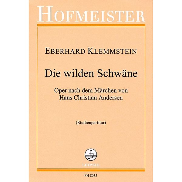 Die wilden Schwäne, 15 Gesangssolisten, Orchester, Studienpartitur, Eberhard Klemmstein