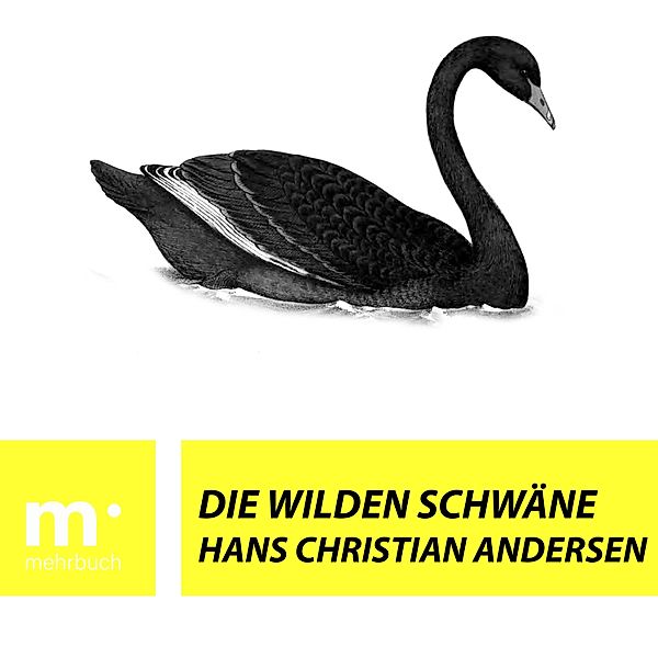 Die wilden Schwäne, Hans Christian Andersen