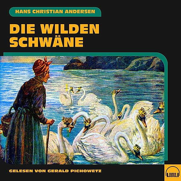 Die wilden Schwäne, Hans Christian Andersen