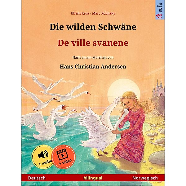 Die wilden Schwäne - De ville svanene (Deutsch - Norwegisch), Ulrich Renz