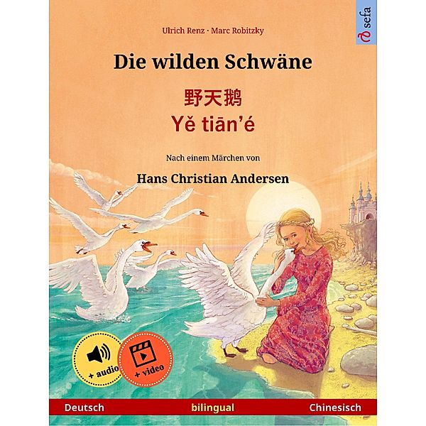 Die wilden Schwäne - ¿¿¿ · Ye tian'é (Deutsch - Chinesisch), Ulrich Renz