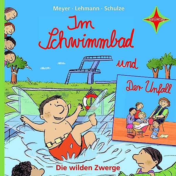 Die wilden Zwerge - Die wilden Zwerge - Im Schwimmbad / Der Unfall, Meyer, Schulze, Lehmann