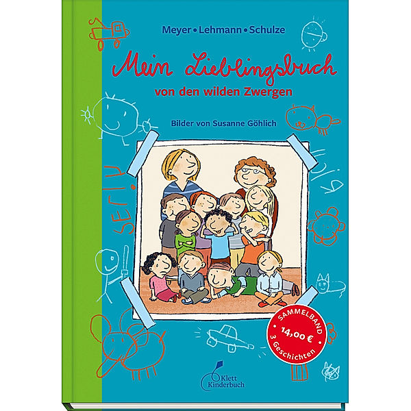 Die wilden Zwerge, Sammelband / Mein Lieblingsbuch von den wilden Zwergen, Meyer, Lehmann, Schulze