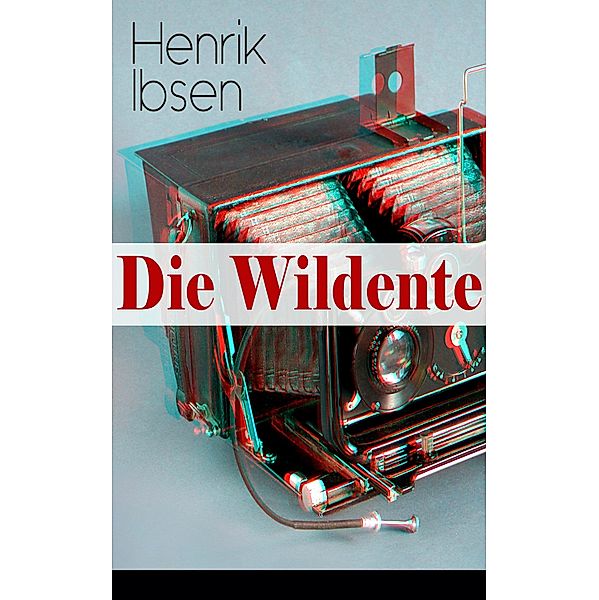 Die Wildente, Henrik Ibsen