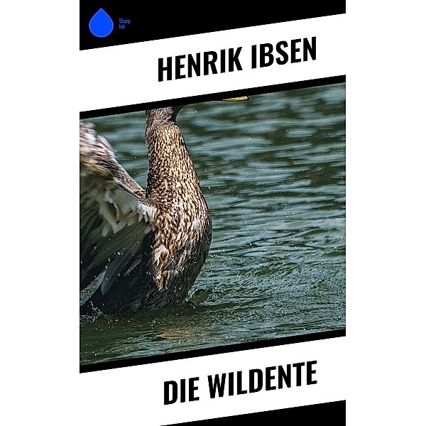 Die Wildente, Henrik Ibsen