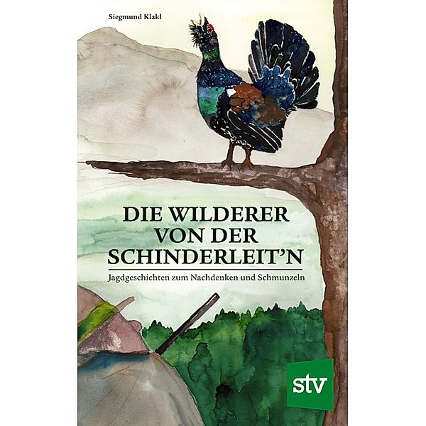 Die Wilderer von der Schinderleit'n, Siegmund Klakl