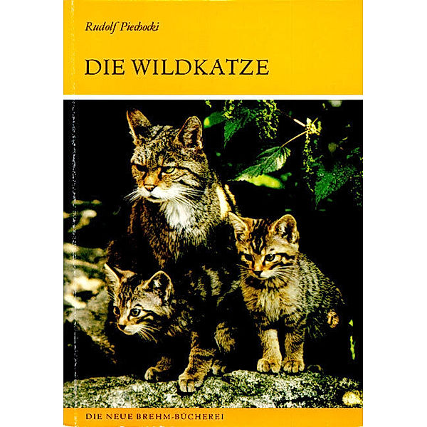 Die Wildkatze, Rudolf Piechocki