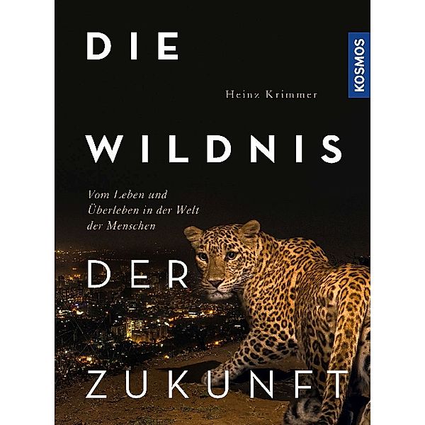 Die Wildnis der Zukunft, Heinz Krimmer