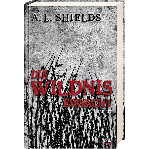 Die Wildnis erwacht, A. L. Shields