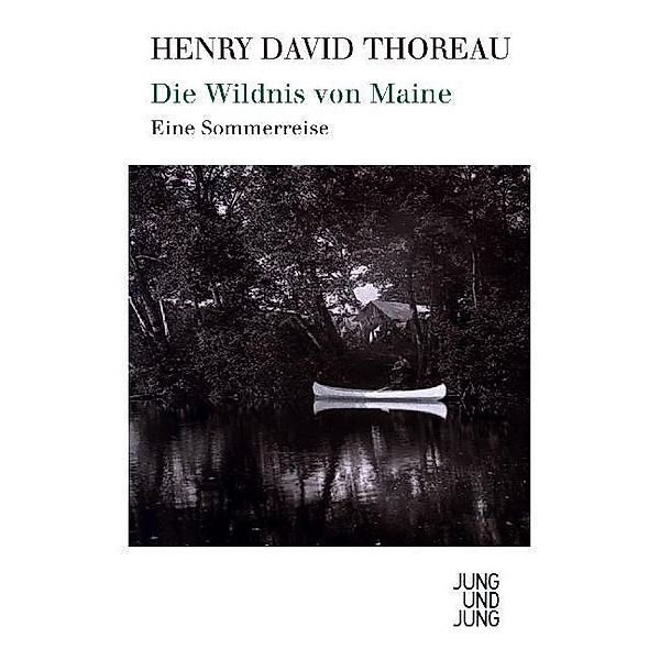 Die Wildnis von Maine, Henry David Thoreau