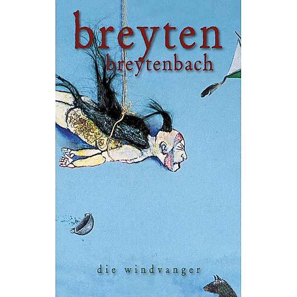 Die windvanger, Breyten Breytenbach