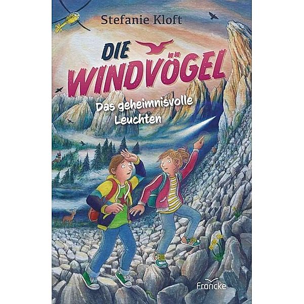 Die Windvögel - Das geheimnisvolle Leuchten, Stefanie Kloft