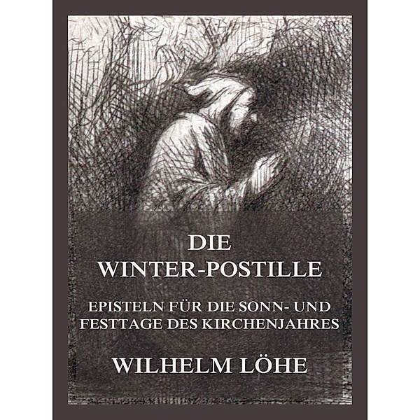 Die Winterpostille, Wilhelm Löhe