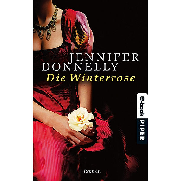 Die Winterrose / Rosentrilogie Bd.2, Jennifer Donnelly