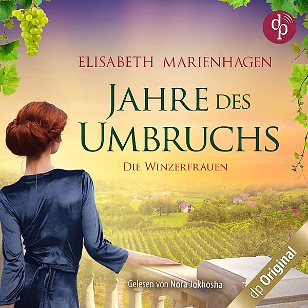 Die Winzerfrauen-Reihe - 2 - Jahre des Umbruchs, Elisabeth Marienhagen