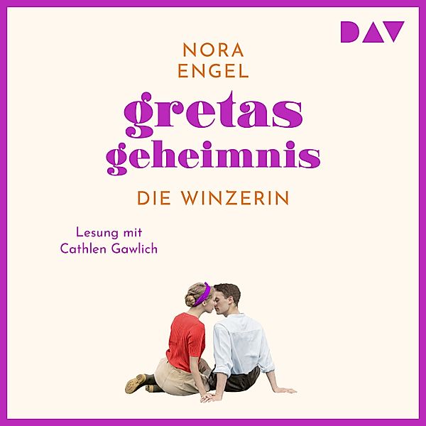 Die Winzerin - 2 - Gretas Geheimnis, Nora Engel