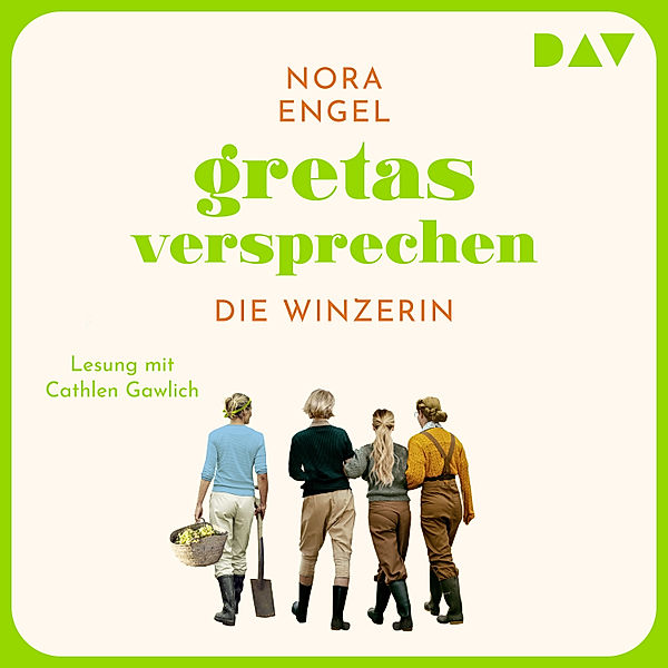 Die Winzerin-Reihe - 3 - Gretas Versprechen – Die Winzerin-Reihe 3, Nora Engel