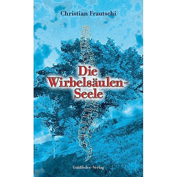 Die Wirbelsäulen-Seele, Christian Frautschi