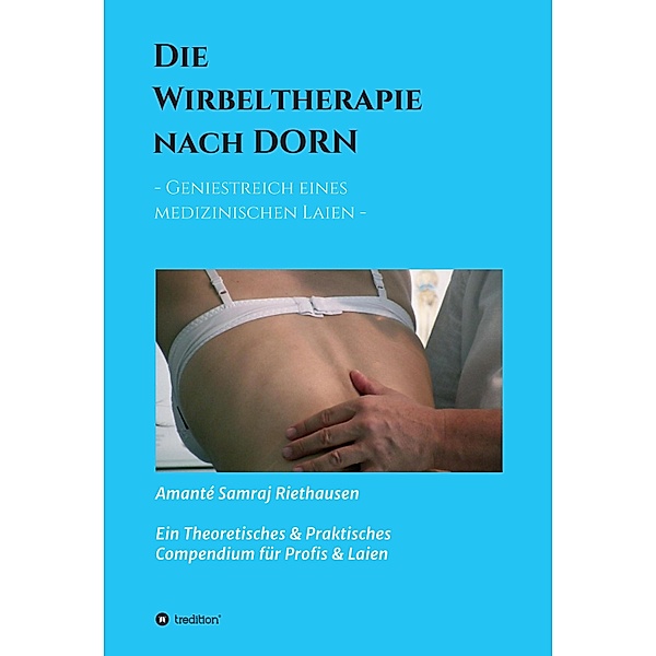 Die Wirbeltherapie nach DORN, Amanté Samraj Riethausen