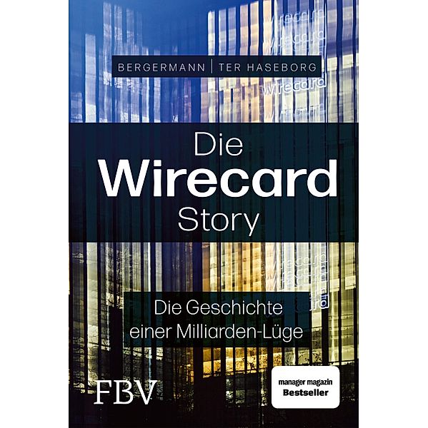 Die Wirecard-Story, Volker ter Haseborg, Melanie Bergermann