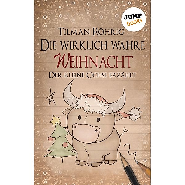 Die wirklich wahre Weihnacht, Tilman Röhrig