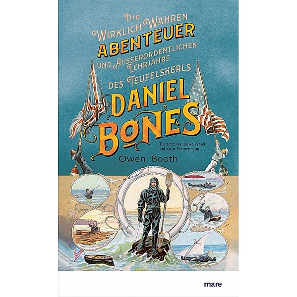 Die wirklich wahren Abenteuer (und ausserordentlichen Lehrjahre) des Teufelskerls Daniel Bones, Owen Booth