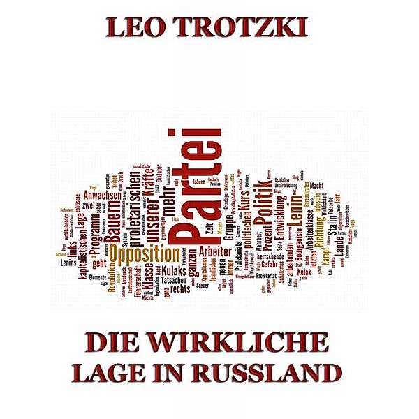 Die wirkliche Lage in Rußland, Leo Trotzki