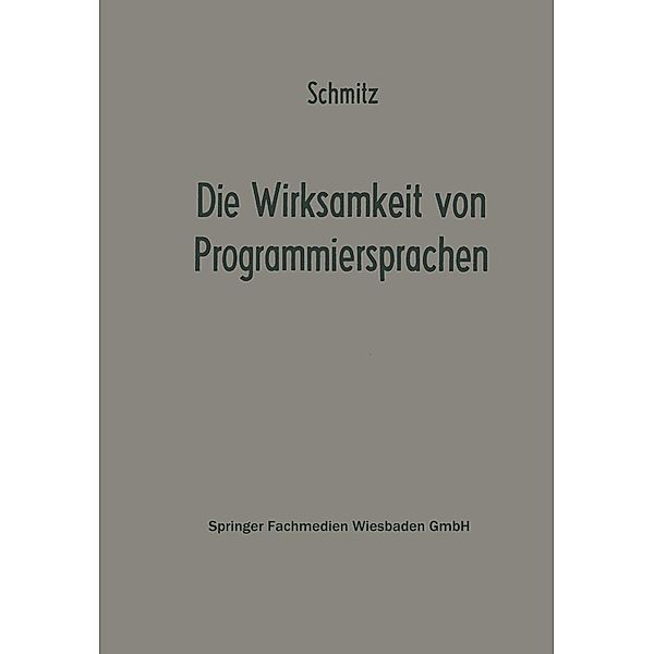 Die Wirksamkeit von Programmiersprachen / Betriebswirtschaftliche Beiträge zur Organisation und Automation Bd.19