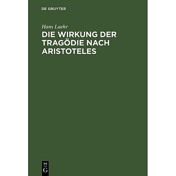 Die Wirkung der Tragödie nach Aristoteles, Hans Laehr