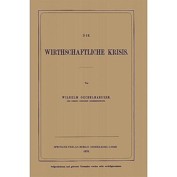 Die Wirthschaftliche Krisis, Wilhelm von Oechelhaeuser