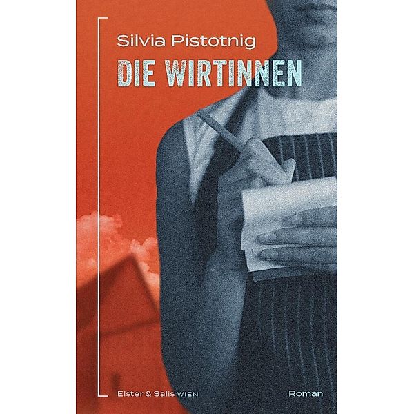 Die Wirtinnen, Silvia Pistotnig