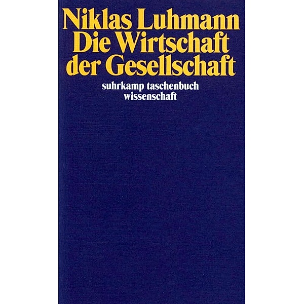 Die Wirtschaft der Gesellschaft, Niklas Luhmann