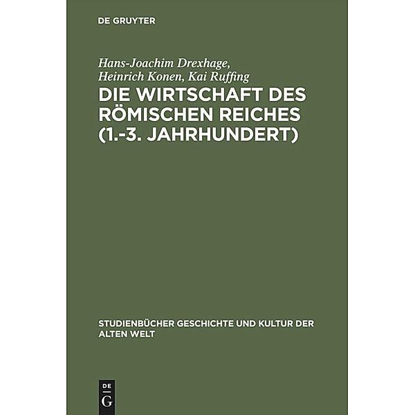 Die Wirtschaft des Römischen Reiches (1.-3. Jahrhundert), Hans-Joachim Drexhage, Heinrich Konen, Kai Ruffing
